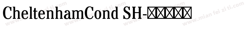 CheltenhamCond SH字体转换